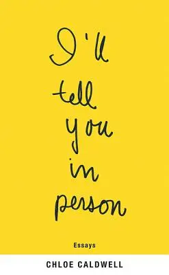 Îți voi spune în persoană - I'll Tell You in Person