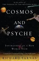 Cosmos și Psyche: Intimations of a New World View - Cosmos and Psyche: Intimations of a New World View