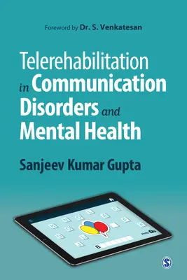 Telereabilitarea în tulburările de comunicare și sănătatea mintală - Telerehabilitation in Communication Disorders and Mental Health