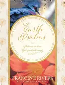 Psalmi ai Pământului: Reflecții asupra modului în care Dumnezeu vorbește prin natură - Earth Psalms: Reflections on How God Speaks Through Nature