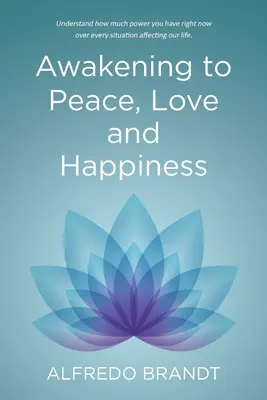 Trezirea la pace, iubire și fericire - Awakening to Peace, Love and Happiness