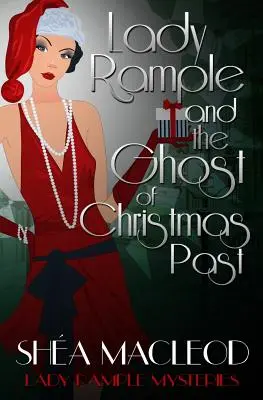 Lady Rample și fantoma Crăciunului trecut - Lady Rample and the Ghost of Christmas Past