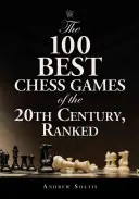 Cele mai bune 100 de partide de șah ale secolului XX, clasificate - The 100 Best Chess Games of the 20th Century, Ranked