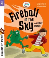 Citește cu Oxford: Etapa 5: Biff, Chip și Kipper: Fireball in the Sky și alte povești - Read with Oxford: Stage 5: Biff, Chip and Kipper: Fireball in the Sky and Other Stories