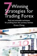 7 strategii câștigătoare pentru tranzacționarea pe Forex: Tehnici reale și aplicabile pentru a profita de pe piețele valutare - 7 Winning Strategies for Trading Forex: Real and Actionable Techniques for Profiting from the Currency Markets