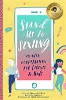 Stand Up to Sexting: O conversație deschisă pentru părinți și adolescenți - Stand Up to Sexting: An Open Conversation for Parents and Tweens