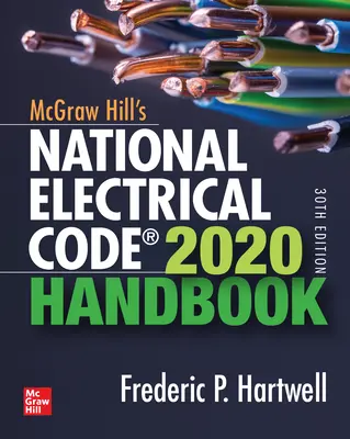McGraw-Hill's National Electrical Code 2020 Handbook, Ediția a 30-a - McGraw-Hill's National Electrical Code 2020 Handbook, 30th Edition
