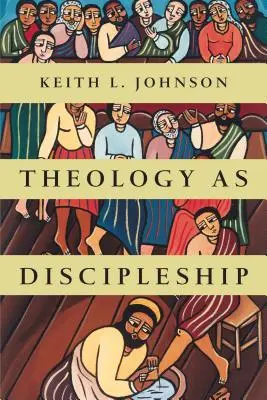 Teologia ca Discipolat - Theology as Discipleship