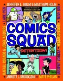 Comics Squad #3: Detenție! - Comics Squad #3: Detention!