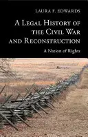 O istorie juridică a războiului civil și a reconstrucției - A Legal History of the Civil War and Reconstruction