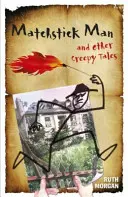 Matchstick Man și alte povești înfiorătoare - Matchstick Man and Other Creepy Tales