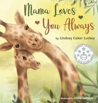 Mama te iubește mereu - Mama Loves You Always