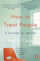 Cum să tratezi oamenii - O asistentă medicală la locul de muncă - How to Treat People - A Nurse at Work