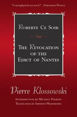 Roberte Ce Soir: Și revocarea Edictului de la Nantes - Roberte Ce Soir: And the Revocation of the Edict of Nantes
