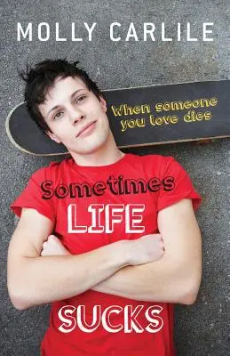 Uneori viața e nașpa: Când moare cineva drag - Sometimes Life Sucks: When Someone You Love Dies
