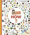 Prima mea enciclopedie How? - My First Encyclopedia of How?
