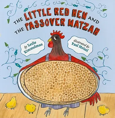 Mica găină roșie și Matzah de Paște - The Little Red Hen and the Passover Matzah