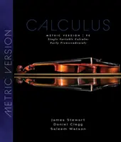 Calcul cu o singură variabilă - Early Transcendentals, Metric Edition (Stewart James (McMaster University)) - Single Variable Calculus - Early Transcendentals, Metric Edition (Stewart James (McMaster University))