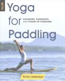 Yoga pentru canotaj - Yoga for Paddling