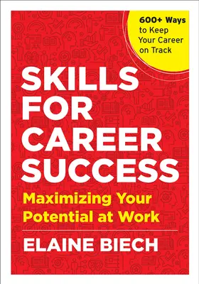 Competențe pentru succesul în carieră: Maximizarea potențialului dumneavoastră la locul de muncă - Skills for Career Success: Maximizing Your Potential at Work