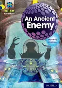 Project X Alien Adventures: Grey Book Band, Oxford Nivelul 14: Un dușman antic - Project X Alien Adventures: Grey Book Band, Oxford Level 14: An Ancient Enemy