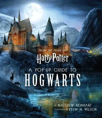 Harry Potter: Un ghid pop-up pentru Hogwarts - Harry Potter: A Pop-Up Guide to Hogwarts