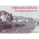 Canalul Crinan - o scurtătură pentru transportul maritim - Crinan Canal - the Shipping Short Cut