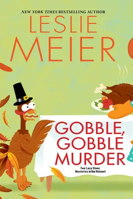 Crima Gobble, Gobble - Gobble, Gobble Murder