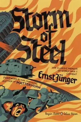 Furtuna de oțel: (Penguin Classics Deluxe Edition) - Storm of Steel: (Penguin Classics Deluxe Edition)