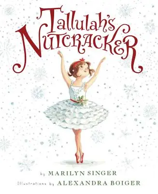 Spărgătorul de nuci al lui Tallulah - Tallulah's Nutcracker