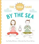 Jocul de yoga la malul mării (The Yoga Game by the Sea) - The Yoga Game by the Sea