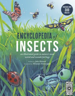 Enciclopedia Insectelor: Un ghid ilustrat al celor mai ciudate și minunate insecte din natură - Conține peste 300 de insecte! - Encyclopedia of Insects: An Illustrated Guide to Nature's Most Weird and Wonderful Bugs - Contains Over 300 Insects!