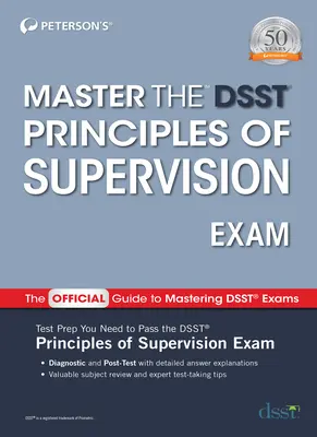 Master la examenul Dsst Principles of Supervision - Master the Dsst Principles of Supervision