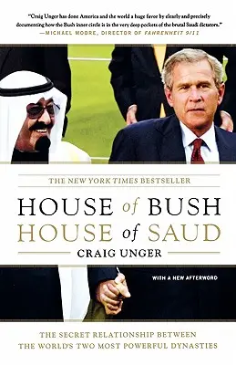 Casa lui Bush, Casa lui Saud: Relația secretă dintre cele mai puternice două dinastii ale lumii - House of Bush, House of Saud: The Secret Relationship Between the World's Two Most Powerful Dynasties