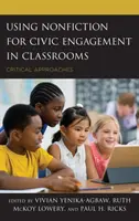 Utilizarea non-ficțiunii pentru implicarea civică în sălile de clasă: Abordări critice - Using Nonfiction for Civic Engagement in Classrooms: Critical Approaches