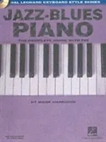 Jazz-Blues Piano: Ghidul complet cu audio! Hal Leonard Keyboard Style Series - Jazz-Blues Piano: The Complete Guide with Audio! Hal Leonard Keyboard Style Series