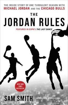 The Jordan Rules: Povestea din interior a unui sezon turbulent cu Michael Jordan și Chicago Bulls - The Jordan Rules: The Inside Story of One Turbulent Season with Michael Jordan and the Chicago Bulls