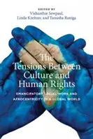 Tensiunea dintre cultură și drepturile omului: Asistența socială emancipatoare și afrocentricitatea într-o lume globală - The Tension Between Culture and Human Rights: Emancipatory Social Work and Afrocentricity in a Global World