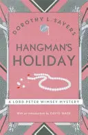 Vacanța spânzuratului - O serie de crime clasice captivante care vă va lua prin surprindere - Hangman's Holiday - A gripping classic crime series that will take you by surprise