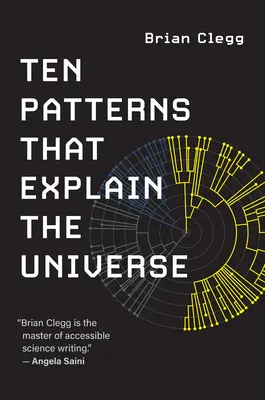 Zece modele care explică Universul - Ten Patterns That Explain the Universe
