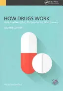 Cum funcționează medicamentele: Farmacologie de bază pentru profesioniștii din domeniul sănătății, ediția a patra - How Drugs Work: Basic Pharmacology for Health Professionals, Fourth Edition