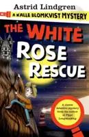 Misterul Kalle Blomkvist: Salvarea trandafirului alb - Kalle Blomkvist Mystery: White Rose Rescue