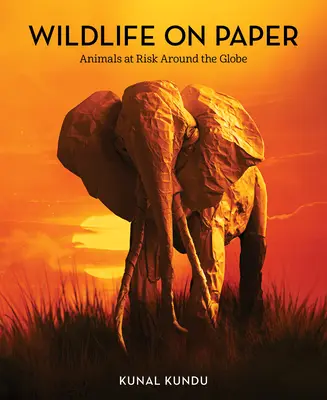 Viața sălbatică pe hârtie: Animale în pericol în întreaga lume - Wildlife on Paper: Animals at Risk Around the Globe