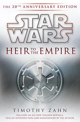 Moștenitor al Imperiului: Star Wars Legends: Ediția aniversară de 20 de ani - Heir to the Empire: Star Wars Legends: The 20th Anniversary Edition