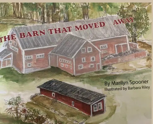Hambarul care s-a mutat - The Barn That Moved Away