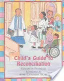 Ghidul copilului pentru reconciliere - Child's Guide to Reconciliation