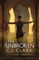 The Unbroken - Magic of the Lost, Cartea 1 - The Unbroken - Magic of the Lost, Book 1