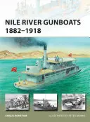 Canonierele de pe fluviul Nil 1882-1918 - Nile River Gunboats 1882-1918