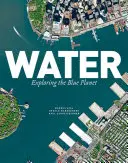 Apa: Explorarea planetei albastre - Water: Exploring the Blue Planet