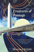 Creaturi de trecere - Creatures of Passage
